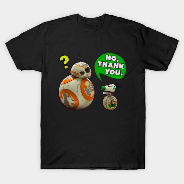 No, thank you T-Shirt by SarahMosc